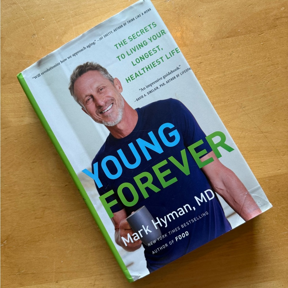 Young Forever hardcover Book by Mark Hyman, MD